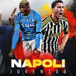 WATCH – Napoli vs. Juventus Live Stream