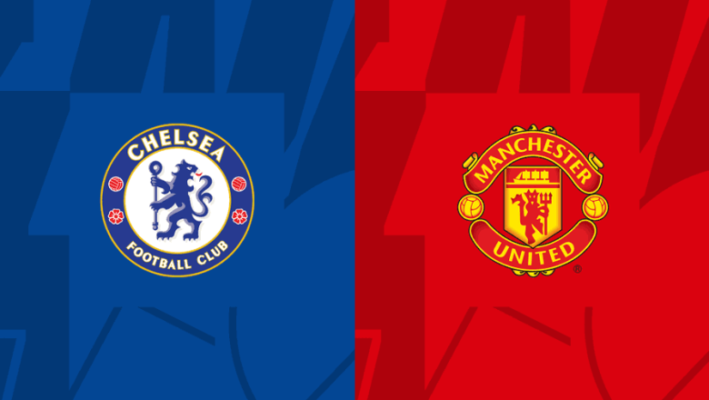WATCH – Chelsea vs Man Utd: Live stream